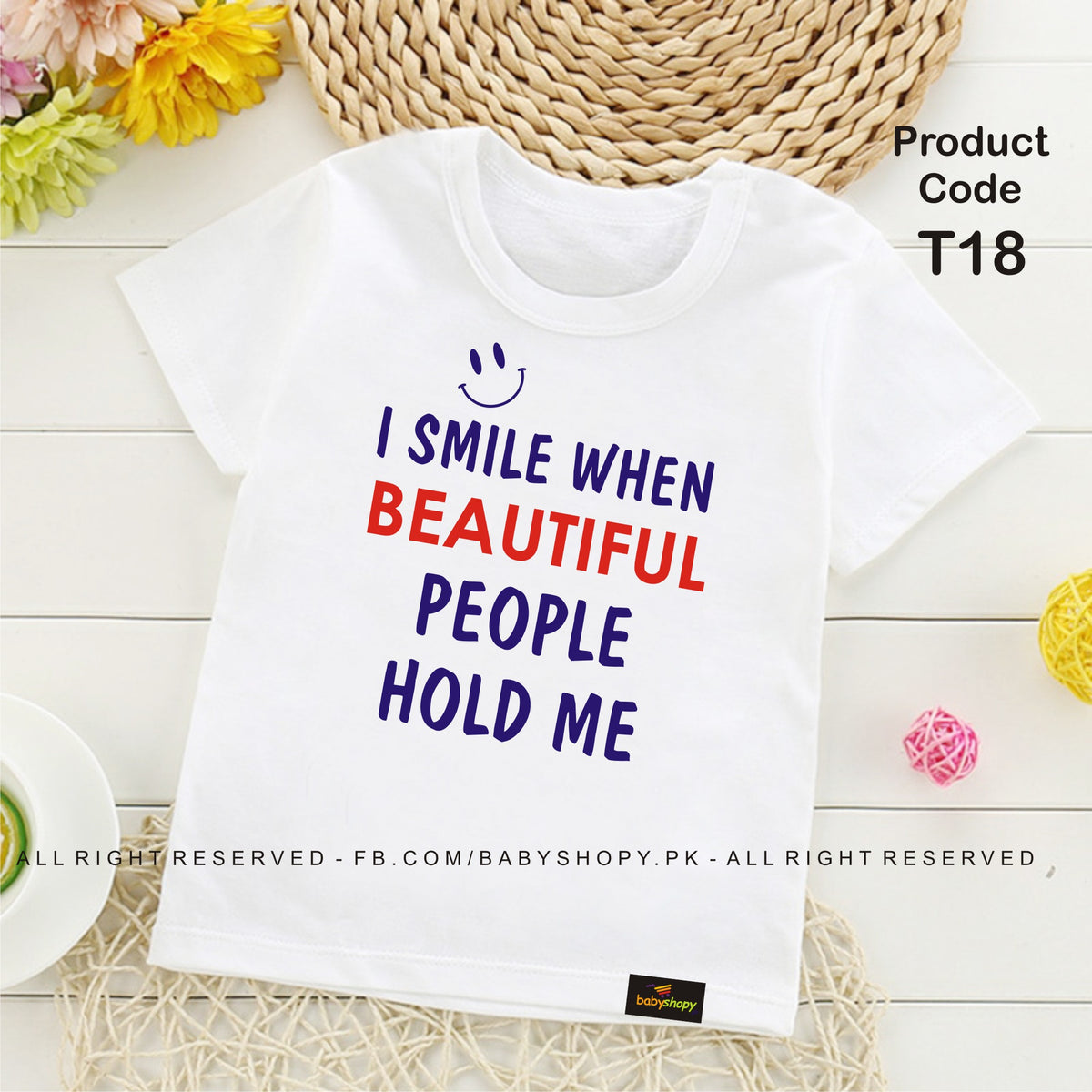 I SMILE WHEN BEAUTIFUL PEOPLE HOLD ME baby t shirt