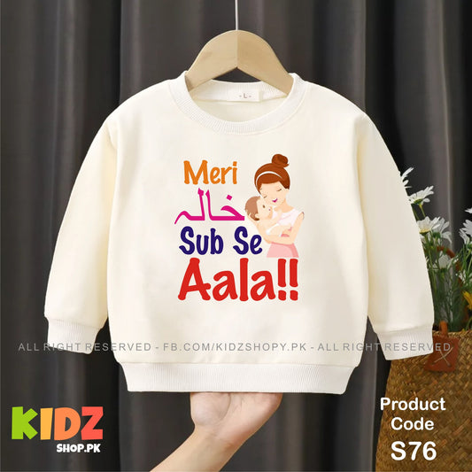 Meri khala sub se Alaw baby sweat shirt