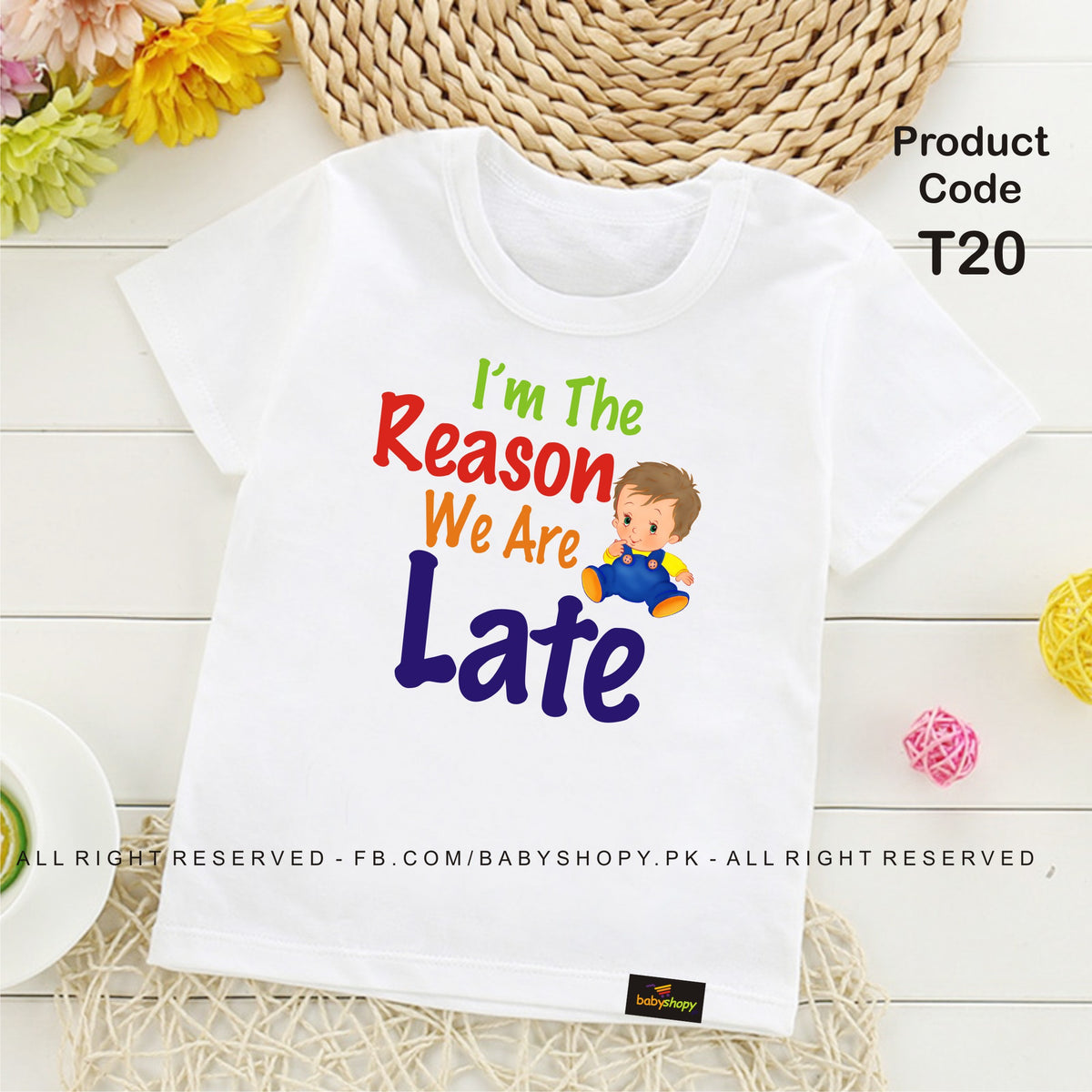 I ,m The Reason We Are Late  baby t shirt