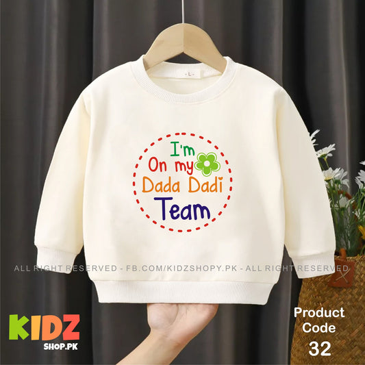 i am on my dada dadi team baby sweat shirt
