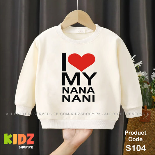 i love my nana nani baby sweat shirt