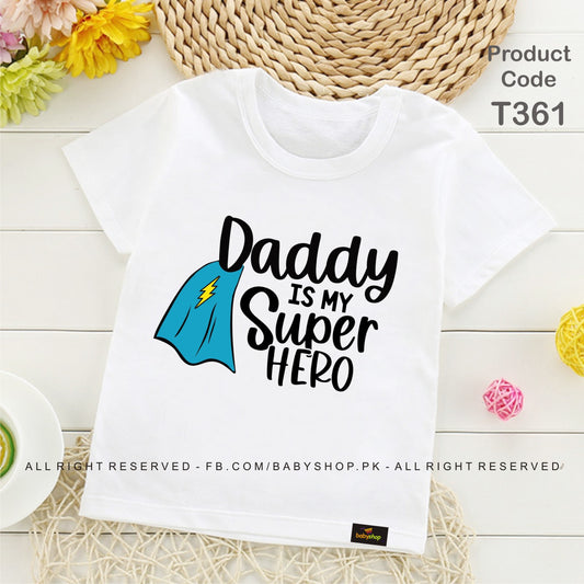 daddy is my super hero baby tshirit