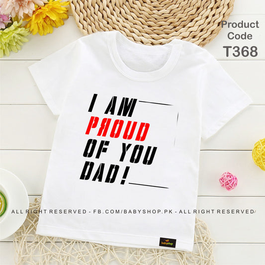 I am proud of you DAD baby tshirt