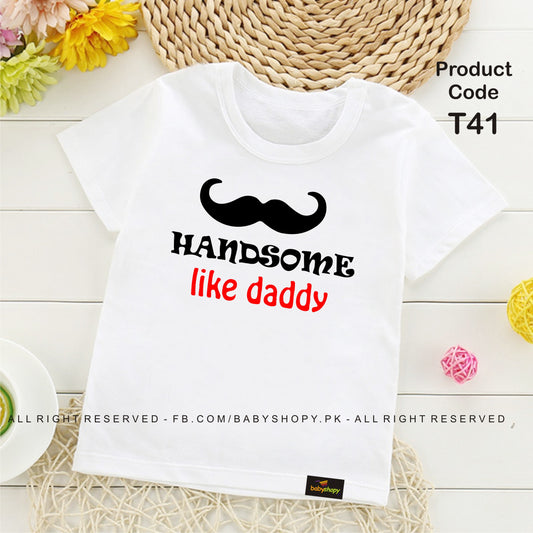 handsome LIKE DADDY  baby t shirt