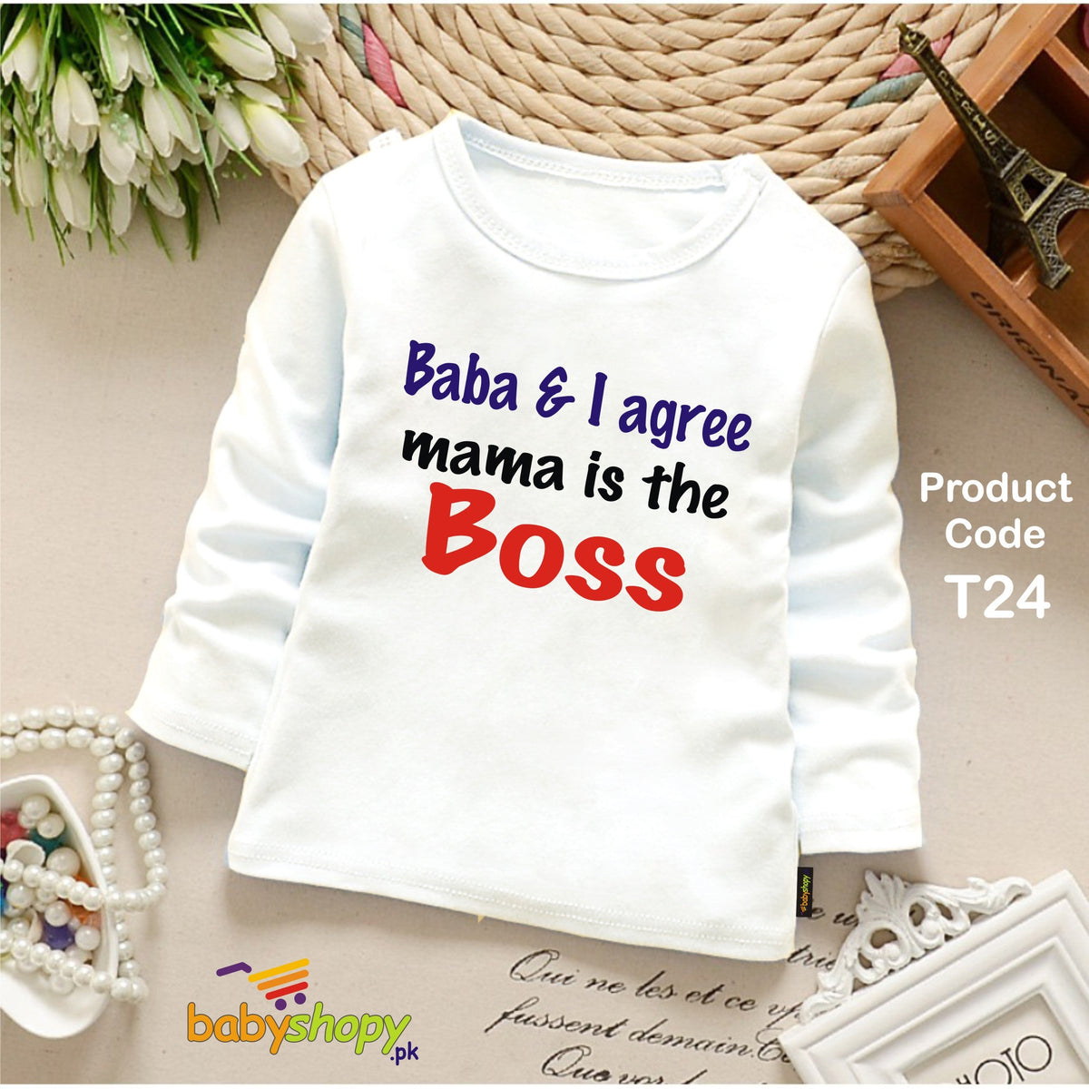 BABA & I AGREE MAMA IS THE BOSS BABY SHIRT FULL SLEEVS