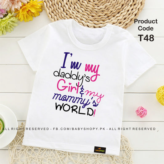 I M deddy 's Girl AND MY mammy 'S world  baby t shirt