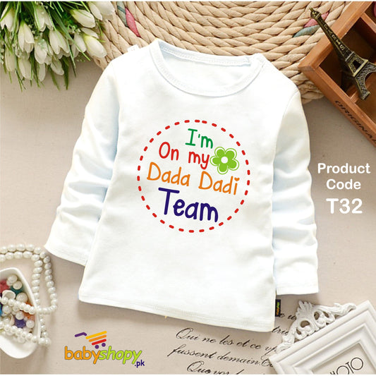 I AM ON MY DADA DADI TEAM BABY SHIRT FULL SLEEVS