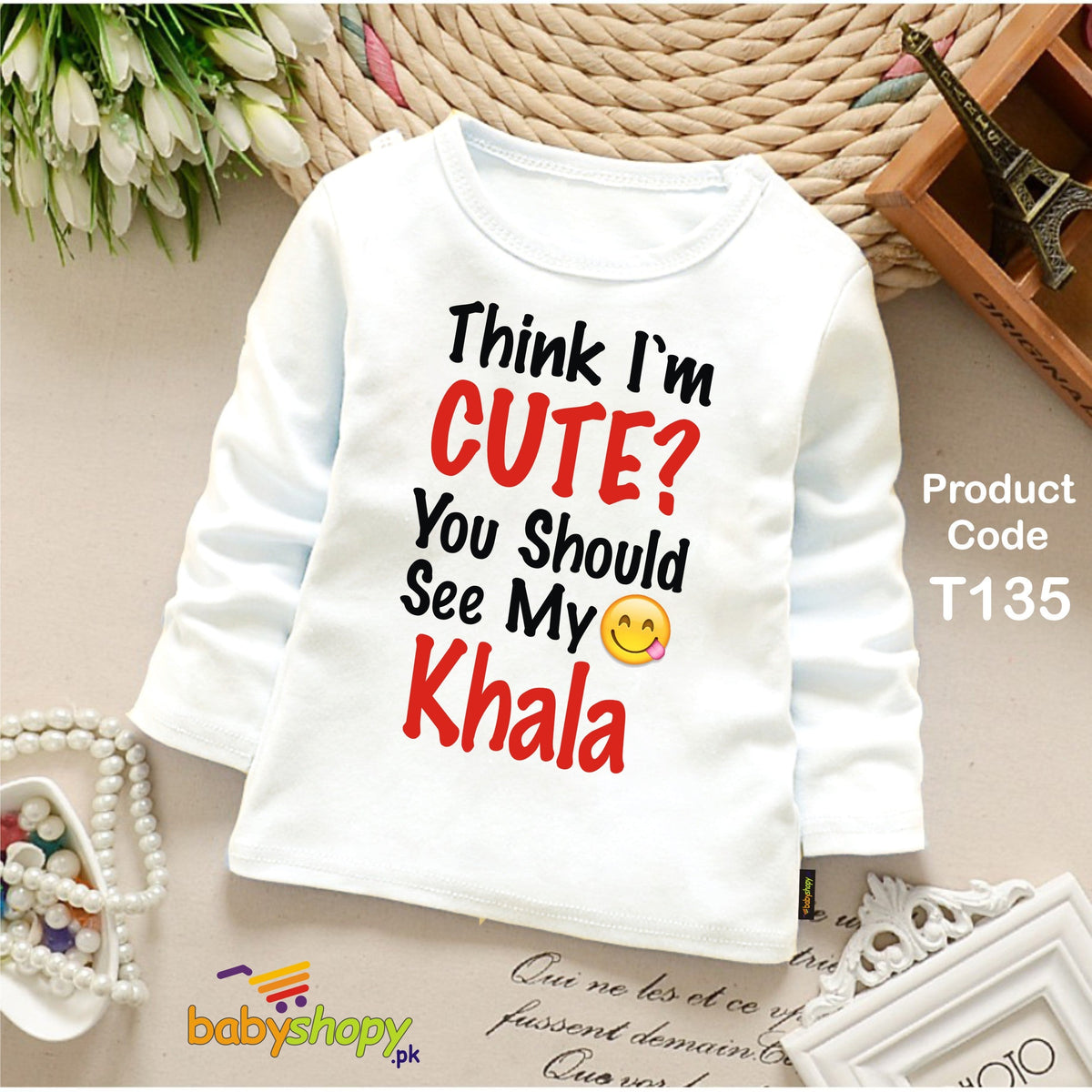 THINK YOU SHOULD SEE MY KHALA BABY SHIRT FULL SLEEVS