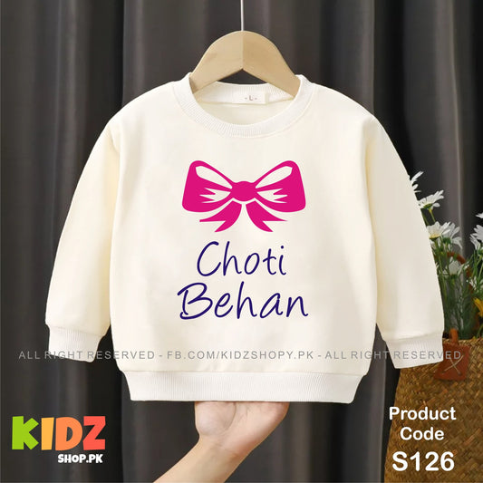 choti behan baby sweat shirt