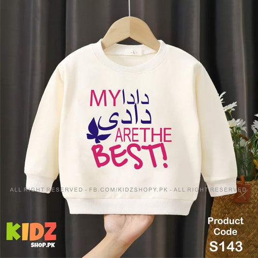 my dada dadi are the best baby sweat shirt
