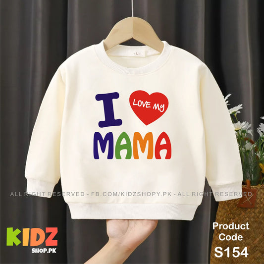 i love my mama baby sweat shirt
