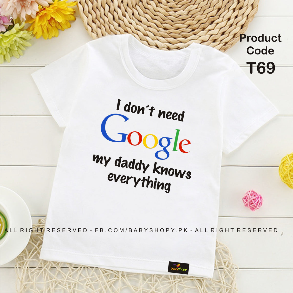 i dont neet google my daddy knows everything baby t shirt