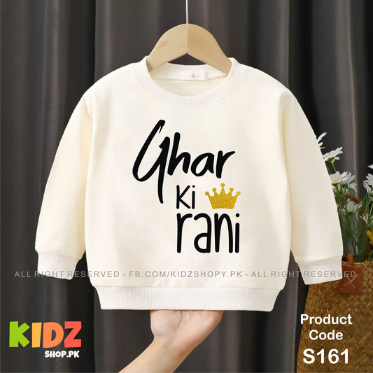 Ghar ki Rani baby sweat shirt